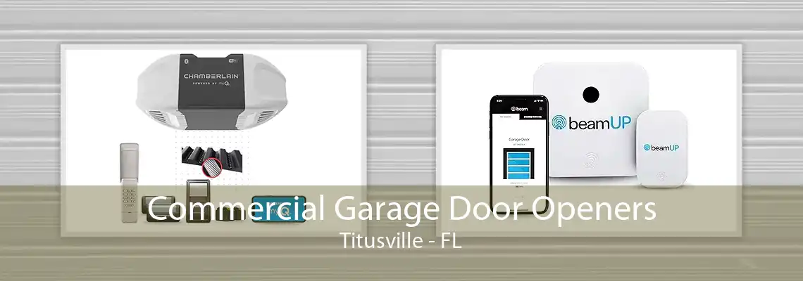 Commercial Garage Door Openers Titusville - FL