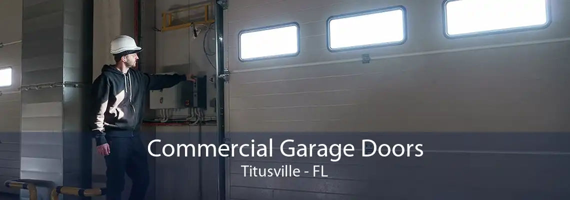 Commercial Garage Doors Titusville - FL