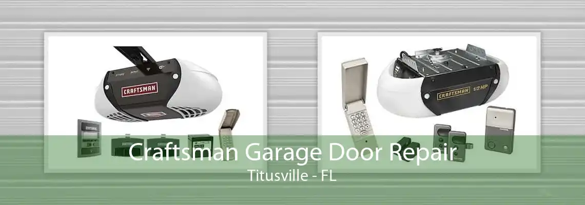 Craftsman Garage Door Repair Titusville - FL