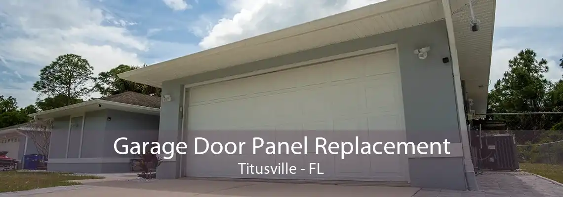 Garage Door Panel Replacement Titusville - FL