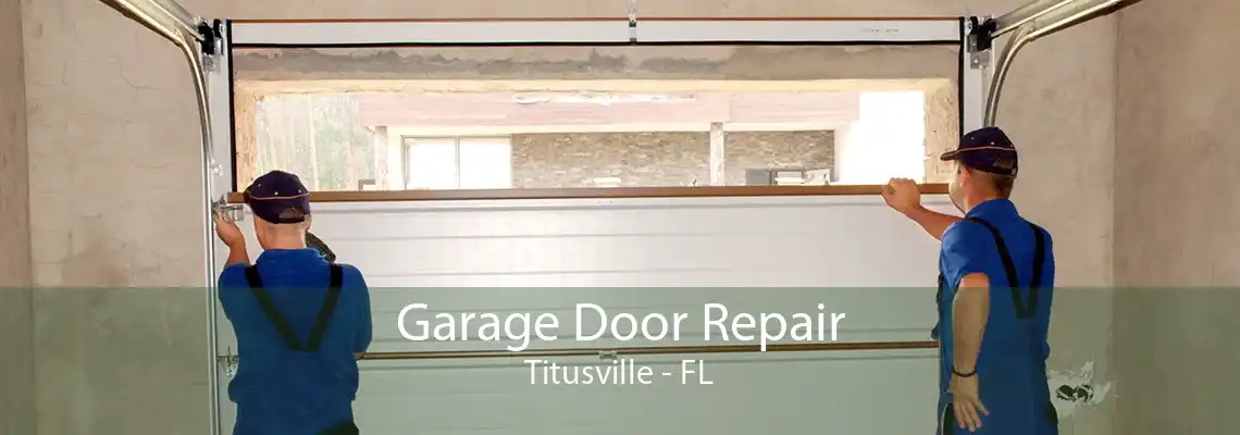 Garage Door Repair Titusville - FL