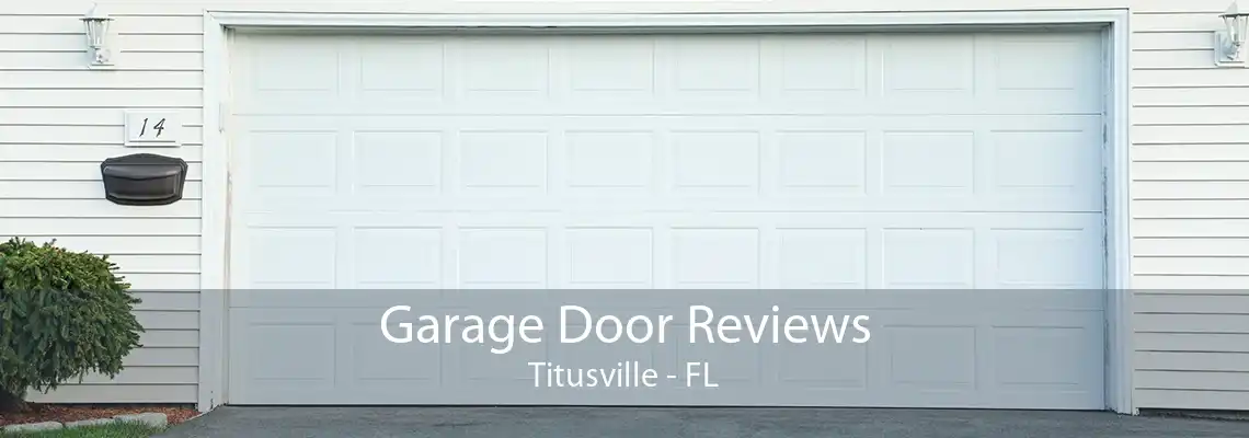 Garage Door Reviews Titusville - FL