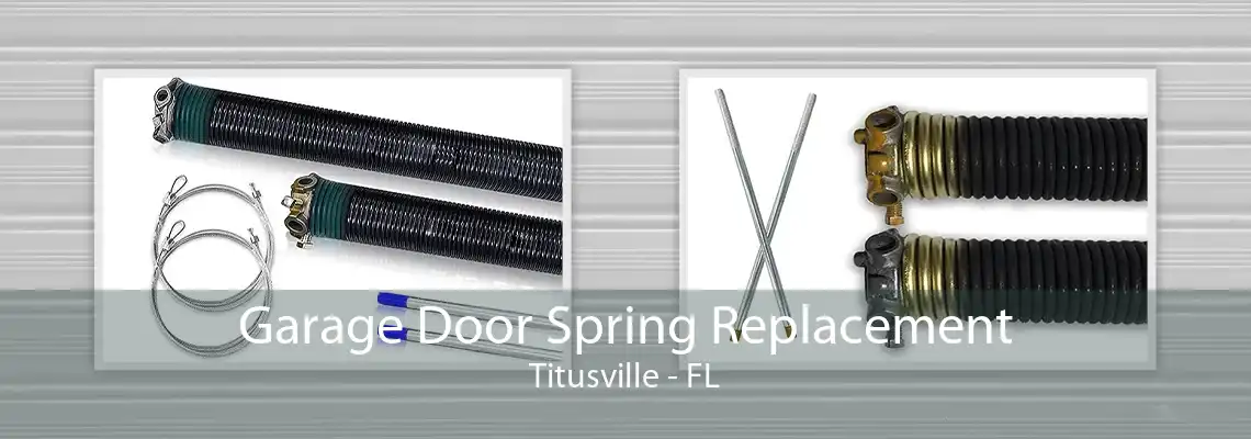 Garage Door Spring Replacement Titusville - FL