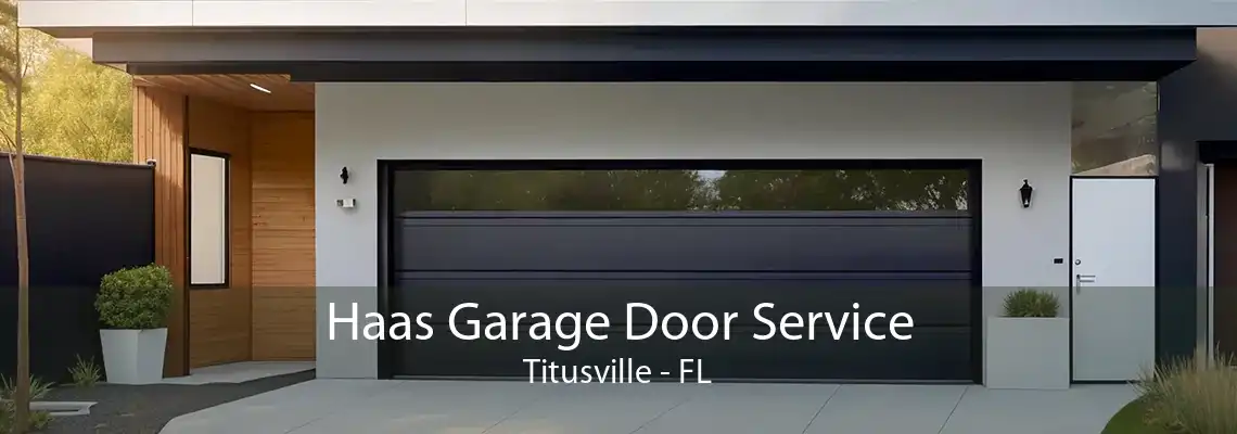 Haas Garage Door Service Titusville - FL