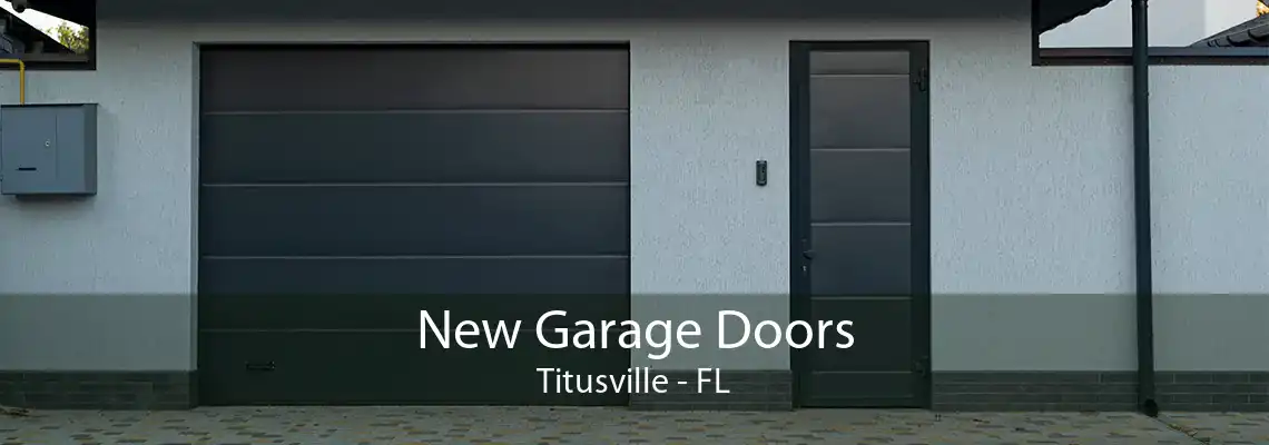 New Garage Doors Titusville - FL