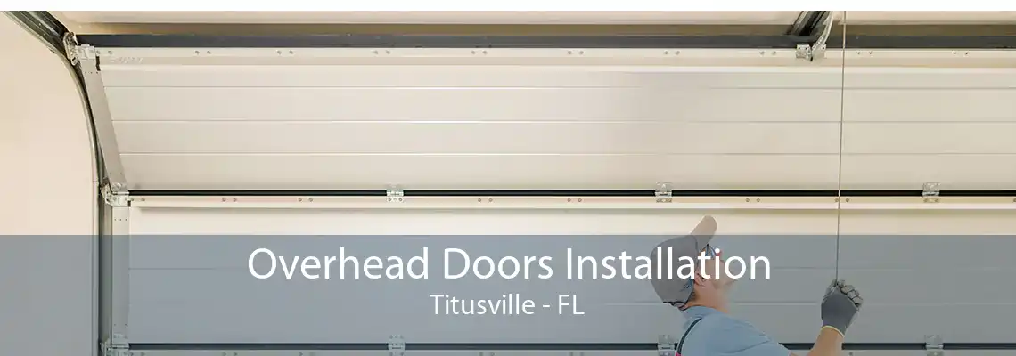 Overhead Doors Installation Titusville - FL