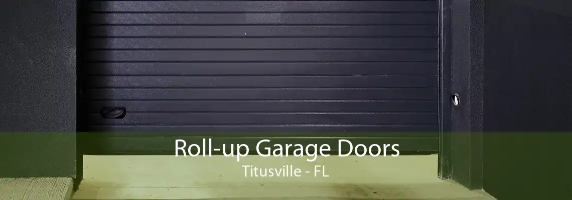 Roll-up Garage Doors Titusville - FL